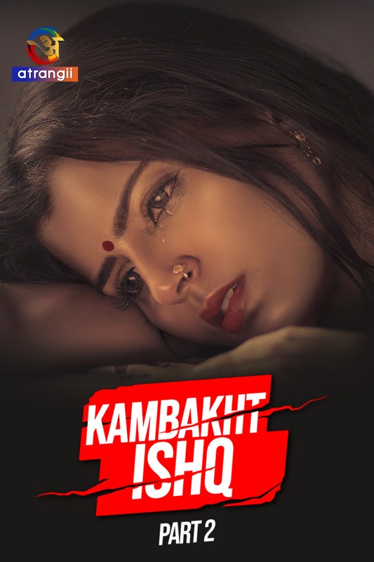 Kambakht Ishq (2023) S01 Part 2 